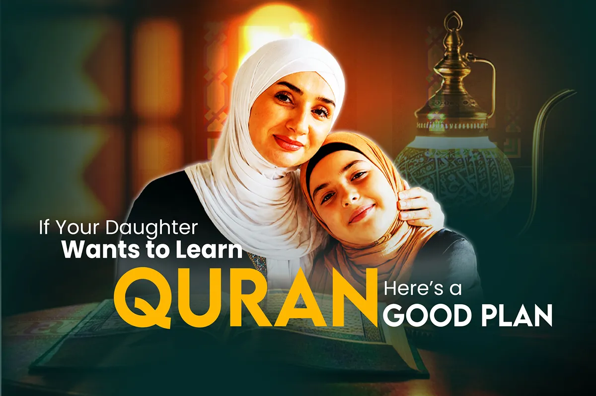 My Daughter Said, “I Want to Learn Quran” — A Mother’s Story