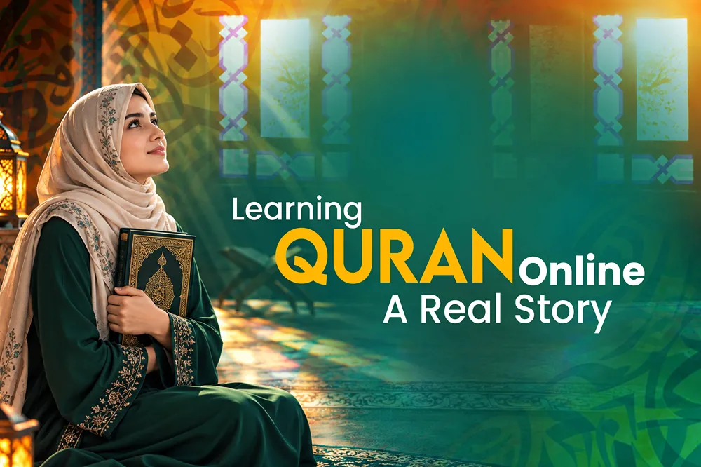 Learning Quran Online A Real Story